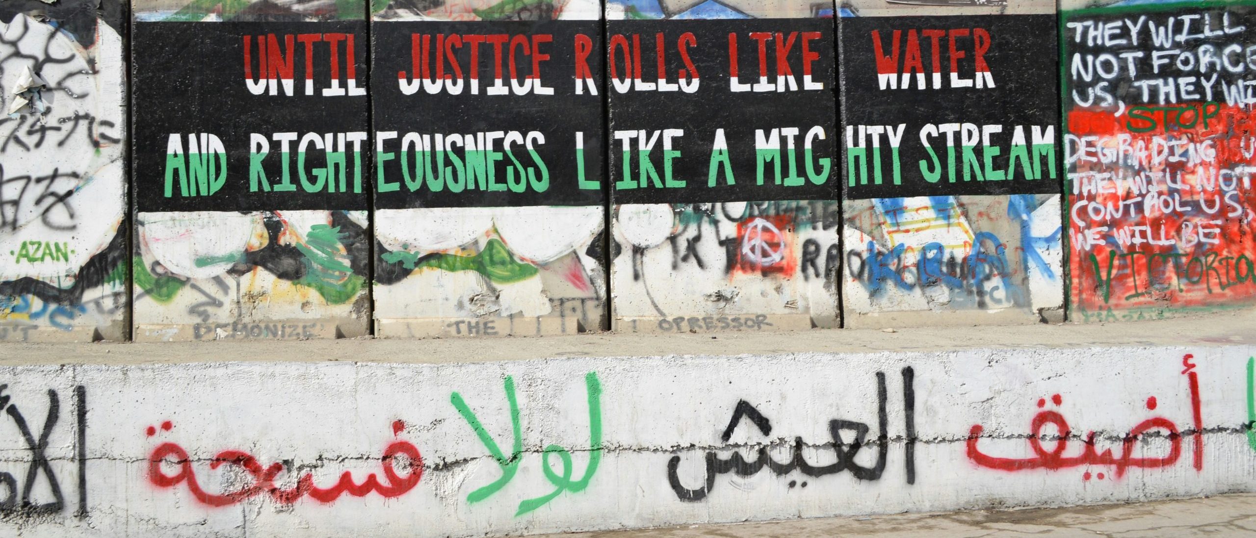 Until justice rolls like water, and righteousness a mighty stream.